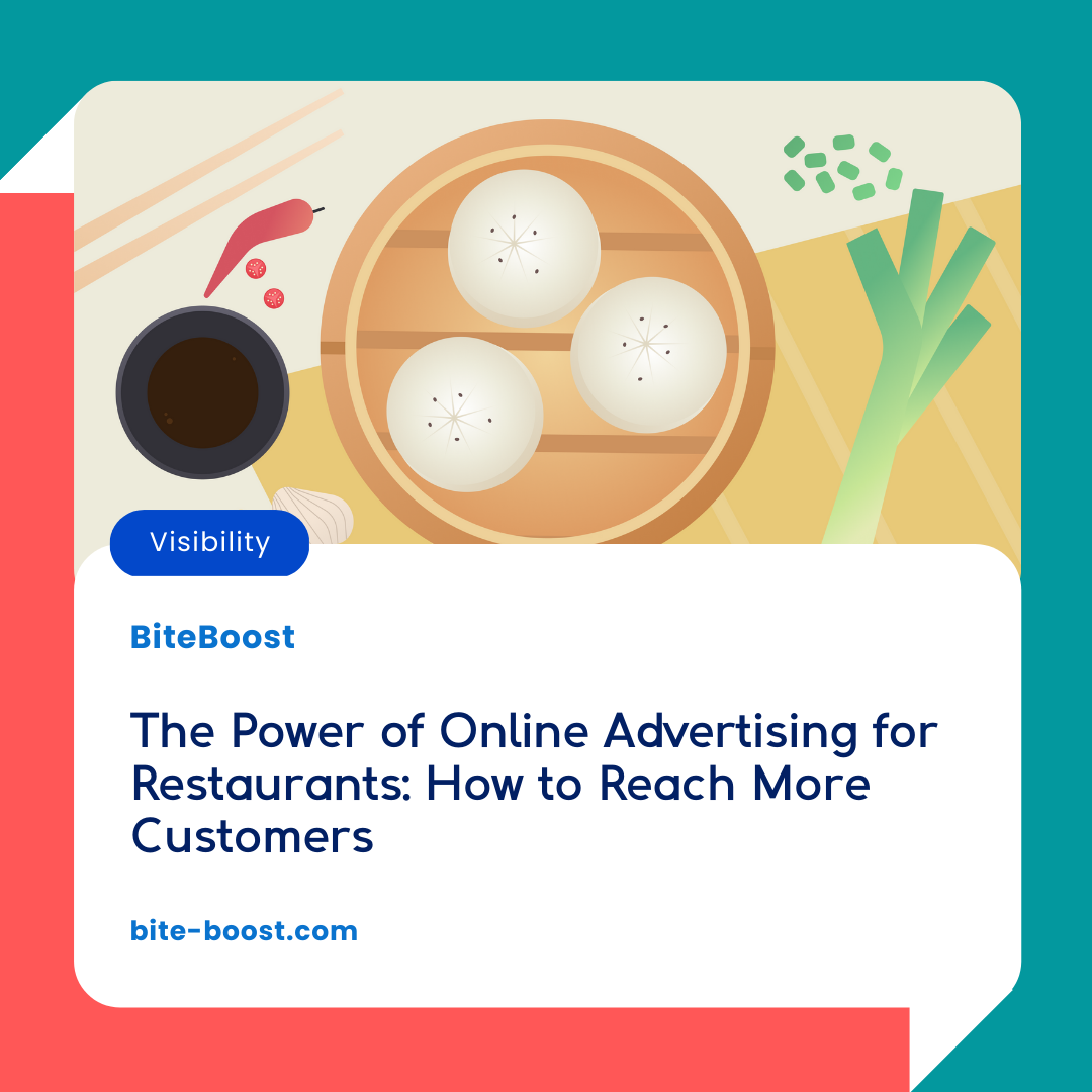 The Power of Online Advertising for Restaurants: How to Reach More Customers